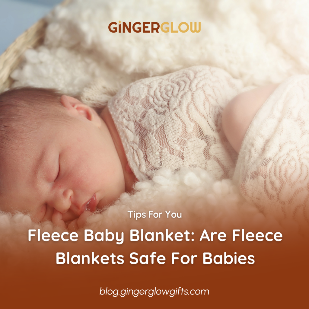 Is a Fleece Baby Blanket Safe for Your Babies Find Out Now