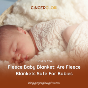 Fleece Baby Blanket: Are Fleece Blankets Safe For Babies
