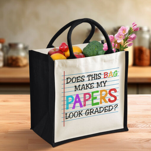 Gingerglowgifts Teacher Tote Bag, Does This Bag Make My Papers Look Graded Tote Bag MLN2955TNB