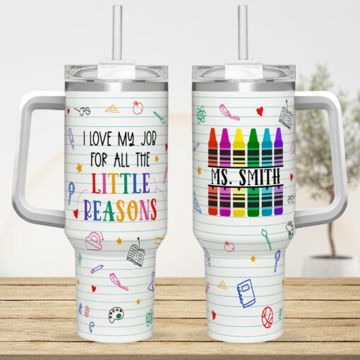 Gingerglowgifts Personalized Teacher Tumbler 40oz, I Love My Job For All The Little Reasons, Gift For Teachers MLN2796LTH