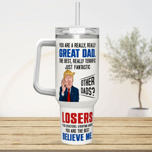 Gingerglowgifts You Are A Great Dad, Trump Gifts For Dad Tumbler 40oz TPT1771TNB