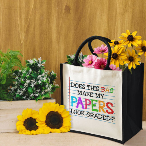 Gingerglowgifts Teacher Tote Bag, Does This Bag Make My Papers Look Graded Tote Bag MLN2955TNB