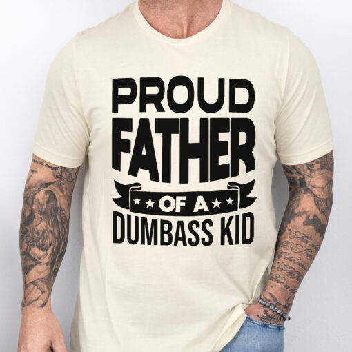 Gingerglowgifts Father's Day T-Shirt, Gifts For Dad, Proud Father Of A Dumbass Kid T-shirt VTM37HVN