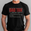 Gingerglowgifts Father's Day T-Shirt, Gifts For Dad, Dad Tax T-Shirt VTM49HVN