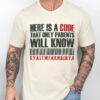 Gingerglowgifts Father's Day Tee, Here is a Code That Only Parents Will Know T-Shirt HTT79HVN