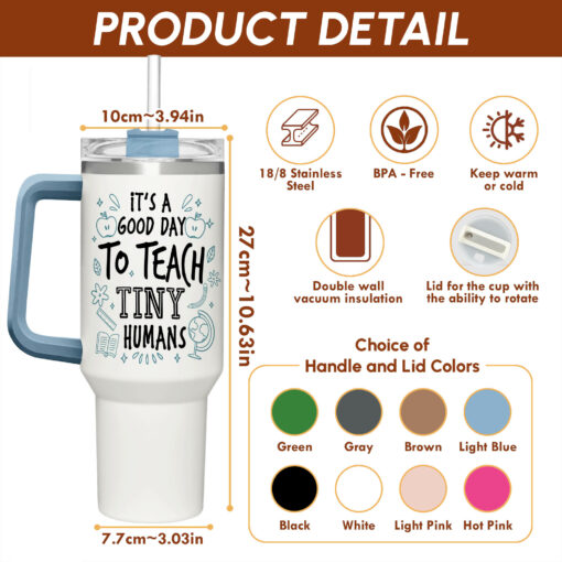 Gingerglowgifts Personalized Teacher Appreciation Gift It's A Good Day To Teach Tiny Humans Tumbler 40oz TQN3024NTH