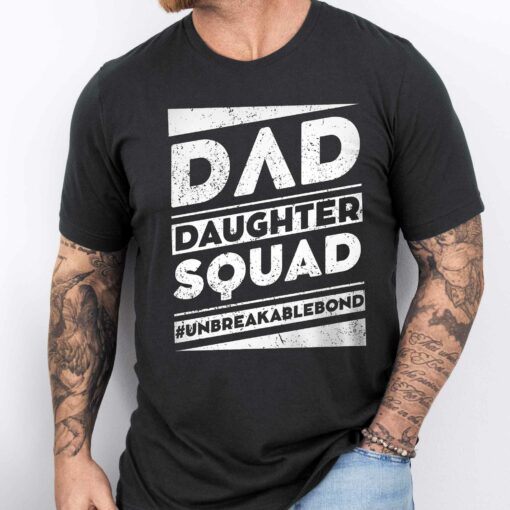 Gingerglowgifts Father's Day Gifts, Dad Daughter Squad Unbreakablebond T-Shirt VTM103DNV