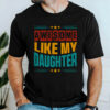 Gingerglowgifts Father's Day T-Shirt, Gifts For Dad, Awesome Like My Daughter T-Shirt VTM47HVN