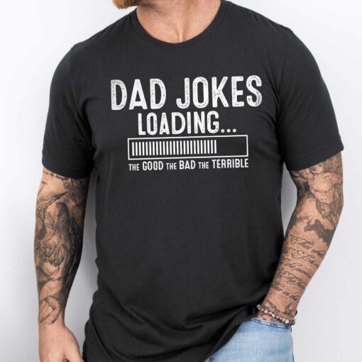 Gingerglowgifts Fathers Day Gift, Gift For Dads, Dad Joke Loading The Good The Bad The Terrible T-shirt HTT81DNV