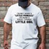 Gingerglowgifts Father's Day Shirts, Gift For Dad, I'm Not Daddy's Little Princess Tee VTM83DNV