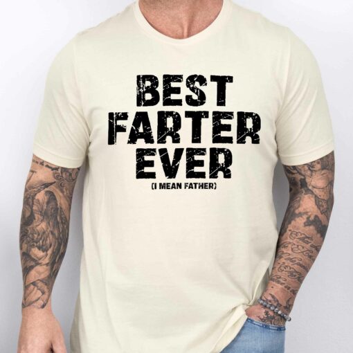 Gingerglowgifts Father's Day Gift, Best Farter Ever I mean Father T-Shirt VTM72DNV