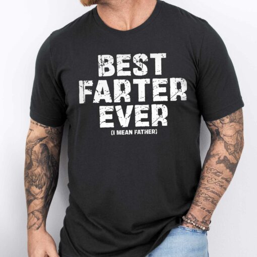 Gingerglowgifts Father's Day Gift, Best Farter Ever I mean Father T-Shirt VTM72DNV