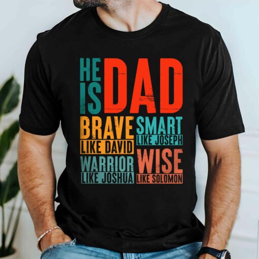 Gingerglowgifts Gift For Father's Day, Christian Dad Tee, He is Dad T-Shirt VTM63DNV