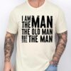 Gingerglowgifts Father's Day, Best Dad Ever, You're The Man Dad The Old Man But Still The Man HTT75DNV