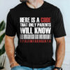 Gingerglowgifts Father's Day Tee, Here is a Code That Only Parents Will Know T-Shirt HTT79HVN