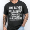 Gingerglowgifts Gift For Dad, Father's Day Tee, Like Father Like Daughter T-Shirt VTM52HVN