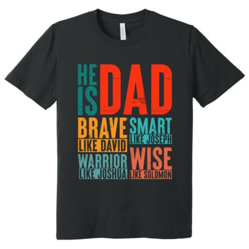 Gingerglowgifts Gift For Father's Day, Christian Dad Tee, He is Dad T-Shirt VTM63DNV