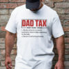 Gingerglowgifts Father's Day T-Shirt, Gifts For Dad, Dad Tax T-Shirt VTM49HVN