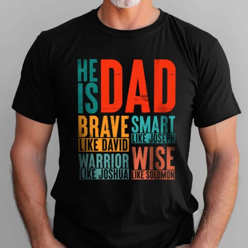 Gingerglowgifts Gift For Father's Day, Christian Dad Tee, He is Dad T-Shirt VTM63DNV