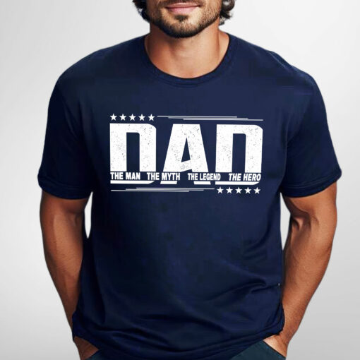 Gingerglowgifts Father's Day Tee, Dad The Man The Myth The Legend The Hero Shirt, T-shirt Gifts For Dad HTT73HVN