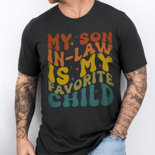 Gingerglowgifts Father's Day Tee, Favorite Child Tee, My Son In Law T-Shirt VTM62HVN