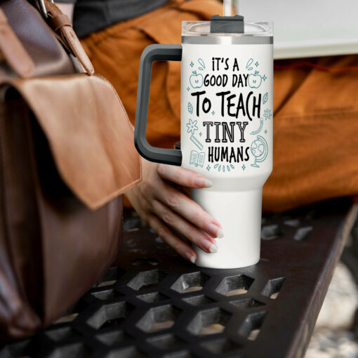 Gingerglowgifts Personalized Teacher Appreciation Gift It's A Good Day To Teach Tiny Humans Tumbler 40oz TQN3024NTH