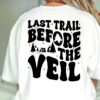 Gingerglowgifts Gifts for Wedding, Last Trail Before The Veil T-Shirt VTM134TS