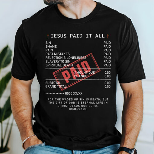 Gingerglowgifts Gift For Christians, Jesus Christ Tee, Jesus Paid It All T-Shirt VTM139HVN